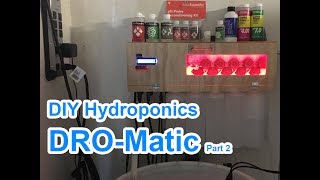 DIY Automatic Hydroponic Nutrient Doser 2 [upl. by Fiedling]