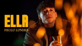 Paulo Londra  Ella Official Video [upl. by Kendal26]