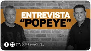 Serfeliz  Entrevista quotPopeyequot  Kike Ramírez [upl. by Antoine]