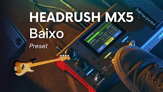 Headrush MX5  Bass Preset [upl. by Kimon884]