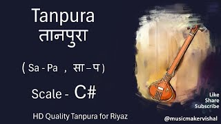 Tanpura C scale sapa C Sharp तानपुरा साप C scale for vocal riyaz male and female [upl. by Alfonso]