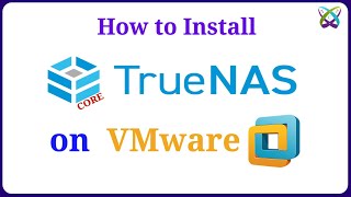 How to Install TrueNAS CORE on VMware Workstation [upl. by Annez644]