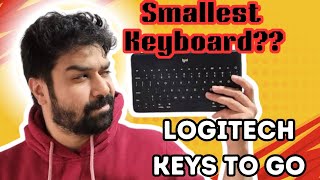 Logitech Keys to go  Smallest keyboard  Worth the money [upl. by Kirima100]