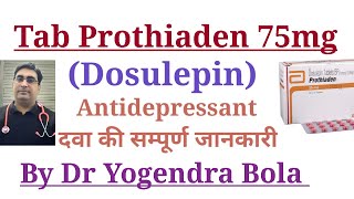 Tab Prothiaden 75 mg  Dosulepin  Dothiepin  ke uses  side effects  Anti depressant  DR Y Bola [upl. by Giovanni]