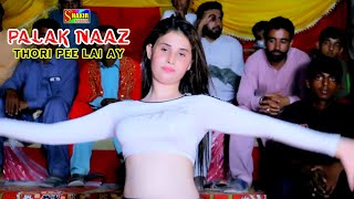 Thori Pi Lai Ay Te Ki Hoya  Palak Naaz New Mast Mujra 2023  Saraiki Song  Shakir Studio official [upl. by Valonia]