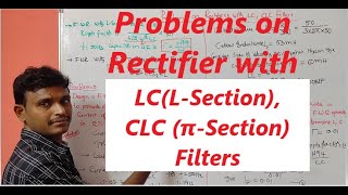 Problems on Rectifiers with LCLSectionCLC πSection Filters [upl. by Benedetto]