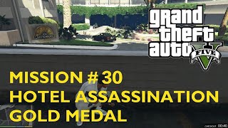 Mission Hotel Assassination  GTA 5  30 [upl. by Naedan]