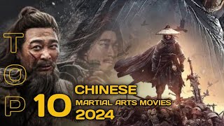 Top 10 MUSTWATCH Chinese Martial Arts Movies 2024 [upl. by Perreault]