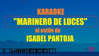 KARAOKE Isabel Pantoja  MARINERO DE LUCES [upl. by Oren]