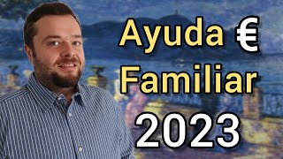 AYUDA FAMILIAR 2023  Subsidio con hijos o cónyuge a cargo [upl. by Spike]