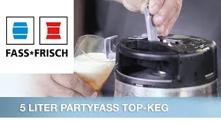 wwwfassfrischcom  5 LITER PARTYFASS TOPKEG [upl. by Nazay]