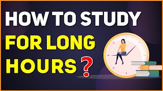 How to Study for Long Hours   Study Skills  Exam Tips  Letstute [upl. by Lemraj]