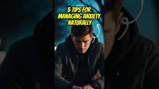 5 Tips for Managing Anxiety Naturally [upl. by Honna]