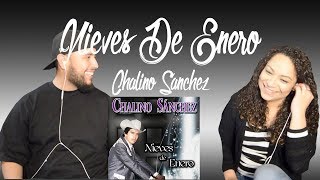 Chalino Sanchez  Nieves De Enero Reaction [upl. by Tiffanie557]