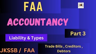 Liability amp types  Creditors Debtors  Bill Of Exchange Accountancy FAA  Part 3 [upl. by Enuahs]