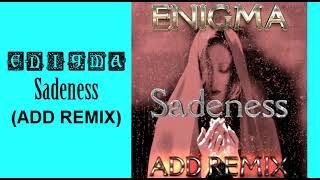 ► ENIGMA • Sadeness ADD REMIX [upl. by Bradleigh]