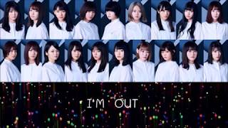 Thai subLYRICS  Eng Keyakizaka46 欅坂46  Im out [upl. by Nannaihr]