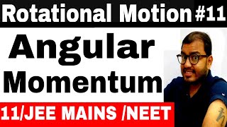 Rotational Motion 11  Angular Momentum IIT JEE MAINS  NEET  Angular Momentum of Rotating Body [upl. by Yadroc]