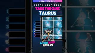 Whats Your TAURUS IQ Take the Zodiac Quiz 🐂 [upl. by Anaihs]