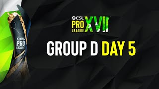 ESL Pro League Season 17  Group D  Day 5  FULL SHOW [upl. by Raimundo]