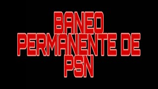 Solución a baneo permanente de PSN [upl. by Nolahc]