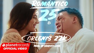 ORLENIS 22K  Romantico 25 Prod by Ernesto Losa Official Video by NAN repaton [upl. by Eidderf]