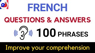 100 Common French Questions and Answers Practice your listening [upl. by Ainola]