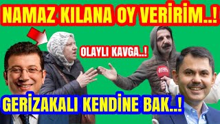 GERİZEKALI KENDİNE BAK NAMAZ KILANA OY VERİRİM DEDİ SOKAK FENA KARIŞTI [upl. by Fairbanks578]