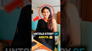 🤯 Untold Story Of Ankita Shrivastava  shorts realstories [upl. by Yelnahs455]