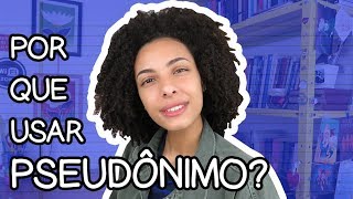 USAR PSEUDÔNIMO É BOM OU RUIM PRO AUTOR [upl. by Alyl73]