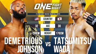 Demetrious Johnson vs Tatsumitsu Wada  ONE Championship Full Fight [upl. by Rihat24]