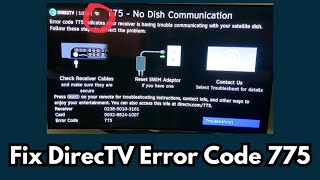 How To Correct DirecTV Error 775  Fix DirecTV No Signal Error [upl. by Edals]