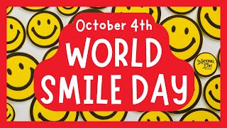 World Smile Day  October 4 2024  National Day Calendar [upl. by Rafi487]