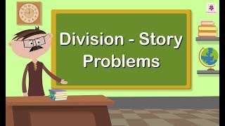 Division Story Problems  Mathematics Grade 3  Periwinkle [upl. by Yelnats]