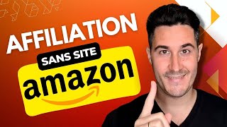 L’affiliation Amazon Sans Site Internet  La Stratégie la plus RENTABLE pour 2023 [upl. by Funch]