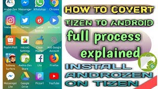 How to install androzen store on tizen z1z2z3z4convert tizen to androidfull processnew tpk [upl. by Llenol]