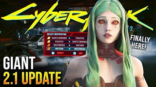 Cyberpunk 2077 Update 21 is Here amp Brings Some Highly Anticipated Features [upl. by Siesser]