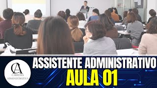 ASSISTENTE ADMINISTRATIVO AULA 01 [upl. by Wenonah]