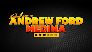 Andrew Ford Medina  Andrew E Lyrics [upl. by Nylasor262]