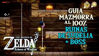 GUÍA 100 MAZMORRA RUINAS DE SUDELIA  SISMOROK  ZELDA ECHOES OF WISDOM [upl. by Kinimod]