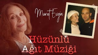 Murat Evgin  Hüzünlü Ağıt Müziği Official Audio  Caniko Belgesel Müzikleri [upl. by Aisya]