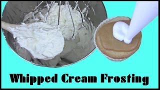 How to Make Whipped Cream Frosting [upl. by Burty]