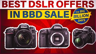 Best DSLR Cameras Deals in Flipkart Big Billion Day 2024  Big Billion Days Flipkart [upl. by Yeung79]