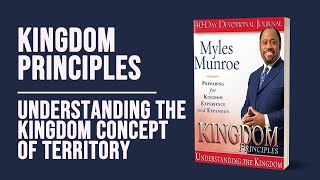 Kingdom Principles The Kingdom Concept of Territory  Dr Myles Munroe  Chapter 6 [upl. by Finkelstein]