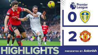 HIGHLIGHTS  LEEDS UNITED 02 MANCHESTER UNITED [upl. by Aloke]