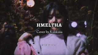 Kimkima  Hmeltha  lyrics video cover [upl. by Hartzell982]