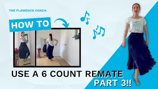 How to use a 6 count REMATE in your Bulerías Patada  PART 3 🎉  Flamenco [upl. by Attenad327]