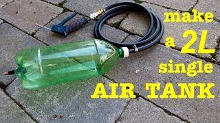 How to build ● a 2L Bottle Air Tank [upl. by Dene909]