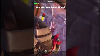 Cachette pour devenir Unreal fortnite abonnetoibg gaming [upl. by Trudy]