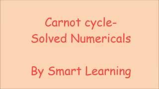 Carnot Cycle Solved Numericals CLASS XI Chemical Thermodynamics CHEMISTRY [upl. by Aener800]